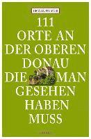 Erwin Ulmer - 111 Orte an der oberen Donau, die man gesehen haben muss, Häftad. Tillgänglighet: Lägg i varukorg