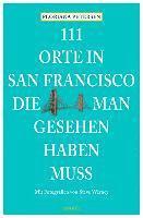 Floriana Petersen - 111 Orte in San Francisco, die man gesehen haben muss, Häftad. Tillgänglighet: Lägg i varukorg