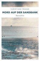 Christiane Franke - Mord auf der Sandbank, Häftad