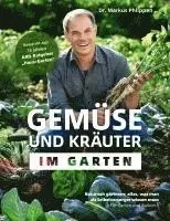 Markus Phlippen - Gemüse und Kräuter im Garten, Inbunden. Tillgänglighet: Lägg i varukorg