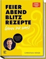 Christian Henze - Feierabend-Blitzrezepte - Gönn dir was!, Inbunden. Tillgänglighet: Lägg i varukorg