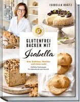 Glutenfrei backen mit Isabella