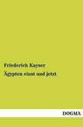 gypten einst und jetzt