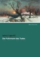 Selma Lagerlöf - Der Fuhrmann des Todes, Häftad. Tillgänglighet: Lägg i varukorg