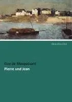 Guy de Maupassant - Pierre und Jean, Häftad. Tillgänglighet: Lägg i varukorg