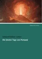 Edward Bulwer-Lytton - Die letzten Tage von Pompeji, Häftad. Tillgänglighet: Lägg i varukorg