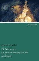 Friedrich Hebbel - Die Nibelungen, Häftad