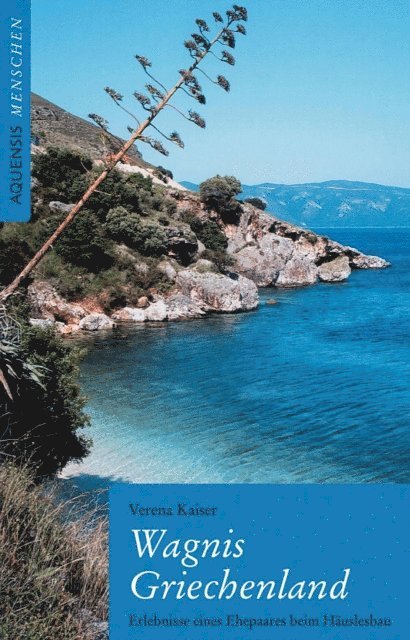 Verena Kaiser - Wagnis Griechenland, E-bok
