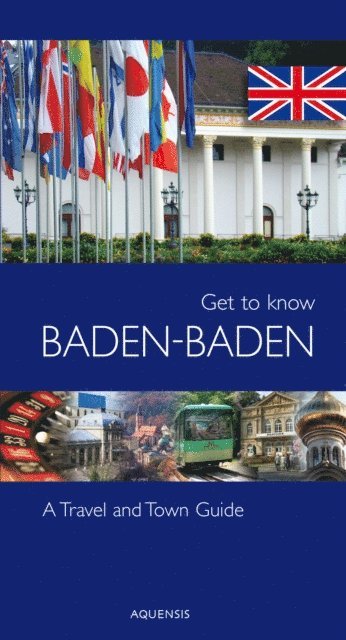 Gereon Wiesehoefer, Manfred Sohner - Get to know Baden-Baden, E-bok