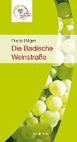 Franz Hilger - Die badische Weinstraße, Häftad