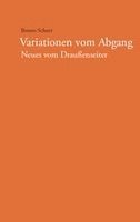 Benno Schurr - Variationen vom Abgang, Häftad