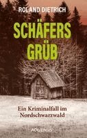 Roland Dietrich - Schäfersgrüb, Häftad