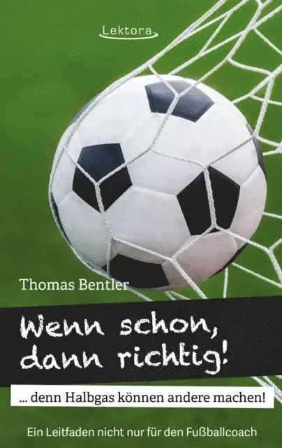 Thomas Bentler - Wenn schon, dann richtig!, E-bok. Tillgänglighet: Lägg i varukorg