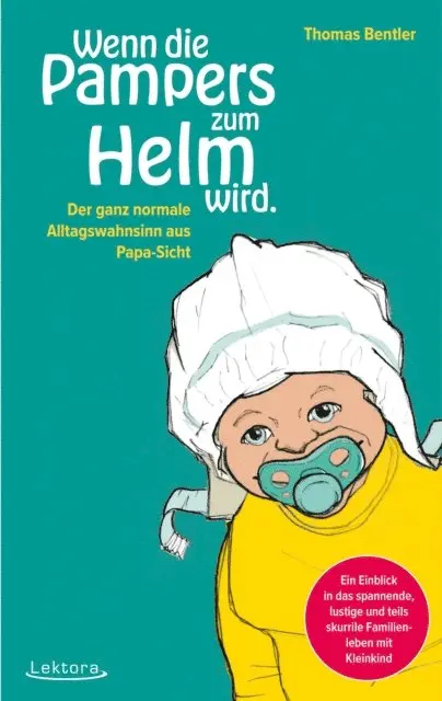 Thomas Bentler - Wenn die Pampers zum Helm wird, E-bok. Tillgänglighet: Lägg i varukorg