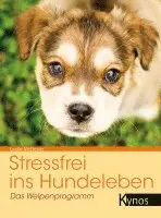 Leslie McDevitt - Stressfrei ins Hundeleben, Häftad