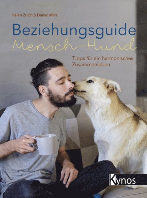 Daniel Mills, Helen Zulch - Beziehungsguide Mensch-Hund, E-bok