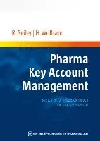 Rainer Seiler, Hanno Wolfram - Pharma Key Account Management, Häftad. Tillgänglighet: Lägg i varukorg