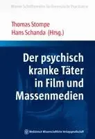 Thomas Stompe, Hans Schanda - Der psychisch kranke Täter in Film und Massenmedien, Häftad. Tillgänglighet: Lägg i varukorg