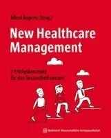 Alfred Angerer - New Healthcare Management, Häftad. Tillgänglighet: Lägg i varukorg