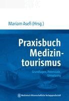 Mariam Asefi - Praxisbuch Medizintourismus, Häftad