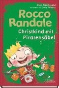 Rocco Randale 06 - Christkind mit Piratensbel