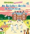 Die Bckchen-Bande im Altersheim