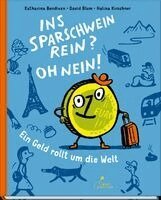 Katharina Bendixen, David Blum - Ins Sparschwein rein? Oh nein!, Inbunden. Tillgänglighet: Lägg i varukorg