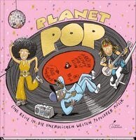 Planet Pop - Eine Reise in die unendlichen Weiten populärer Musik