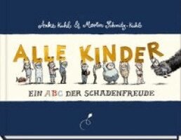 Martin Schmitz-Kuhl - Alle Kinder - Jubiläumsausgabe, Inbunden. Tillgänglighet: Lägg i varukorg
