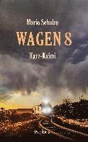 Mario Schulze - Wagen 8, Häftad