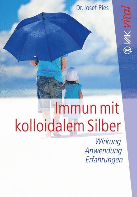 Josef Pies - Immun mit kolloidalem Silber, E-bok