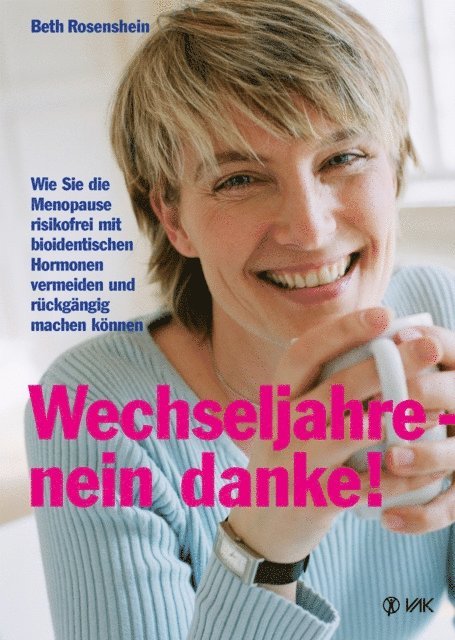 Beth Rosenshein - Wechseljahre - nein danke!, E-bok