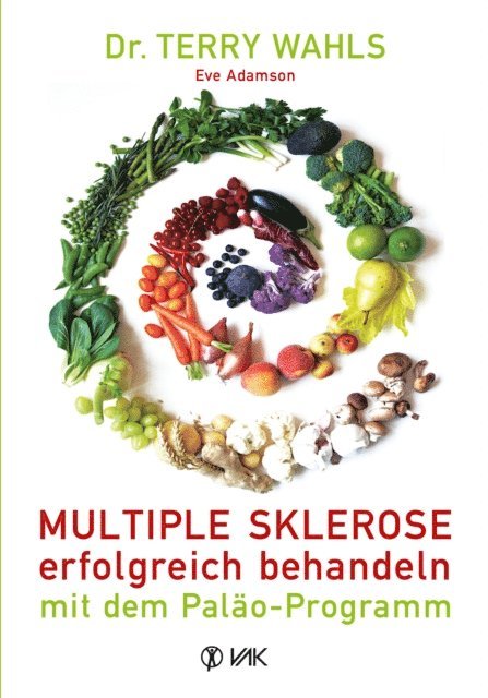Eve Adamson, Terry Wahls - Multiple Sklerose erfolgreich behandeln - mit dem Paläo-Programm, E-bok