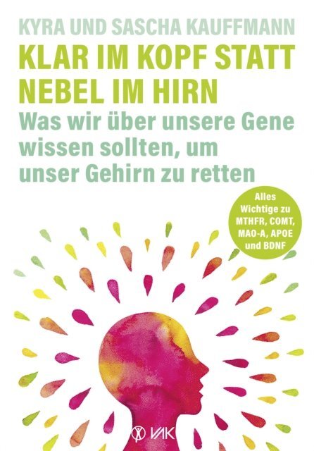 Sascha Kauffmann, Kyra Kauffmann - Klar im Kopf statt Nebel im Hirn, E-bok