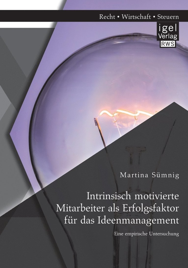 Martina Sümnig - Intrinsisch motivierte Mitarbeiter als Erfolgsfaktor für das Ideenmanagement, Häftad