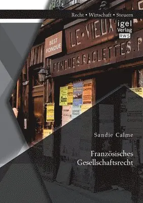 Sandie Calme - Französisches Gesellschaftsrecht, Häftad. Tillgänglighet: Lägg i varukorg