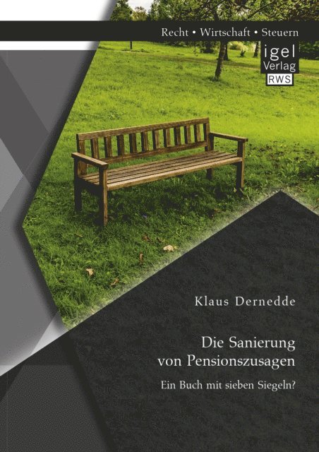 Klaus Dernedde - Die Sanierung von Pensionszusagen. Ein Buch mit sieben Siegeln?, E-bok