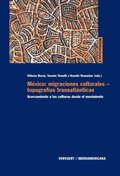 México: migraciones culturales - topografÿas transatlánticas