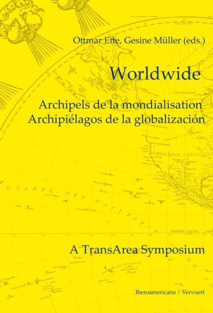 Gesine Muller, Ottmar Ette - Worldwide, E-bok