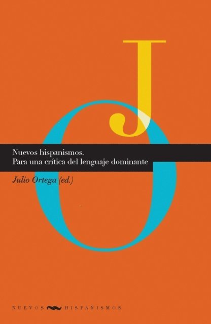 Julio Ortega - Nuevos hispanismos, E-bok