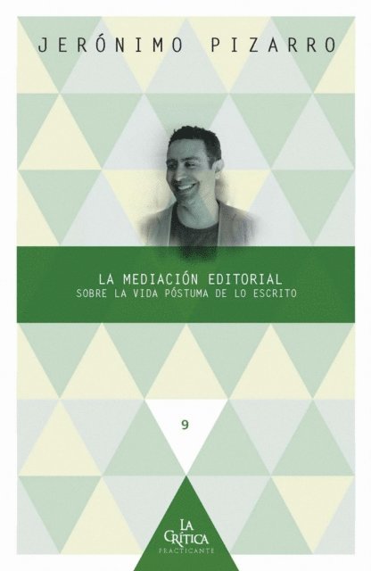 Jeronimo Pizarro - La mediación editorial, E-bok