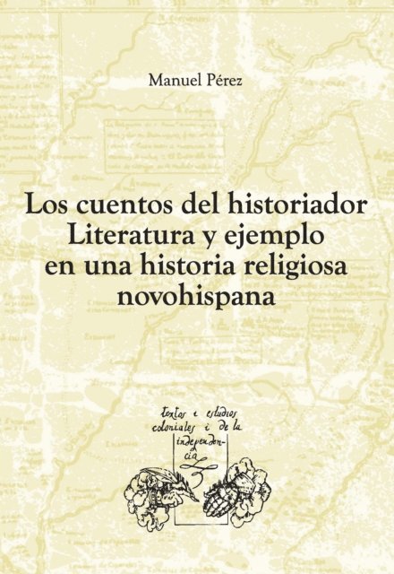 Manuel Perez - Los cuentos del historiador, E-bok