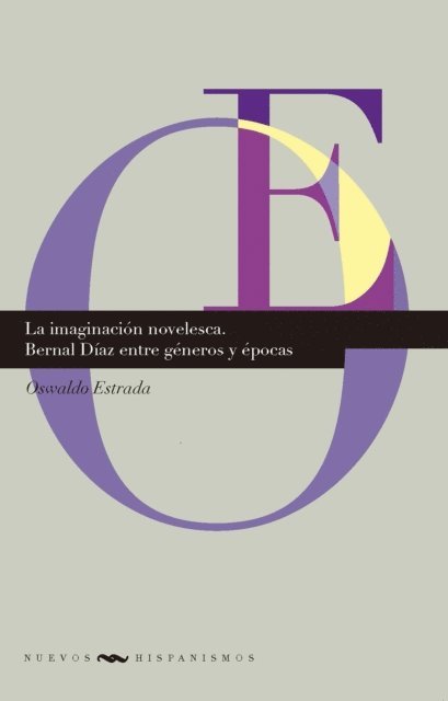 Oswaldo Estrada - La imaginación novelesca, E-bok