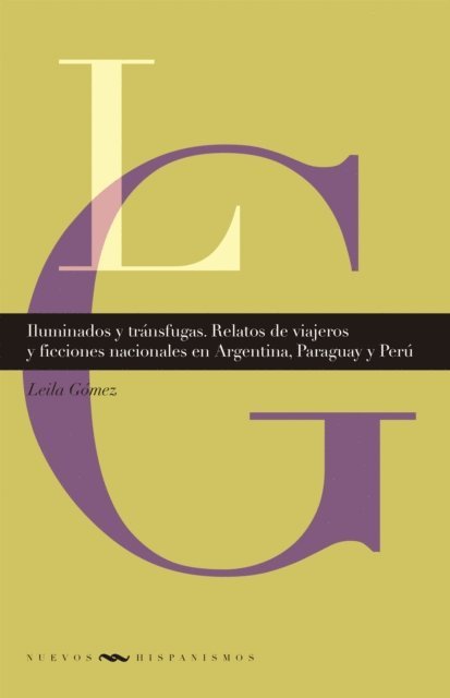 Leila Gomez - Iluminados y tránsfugas, E-bok