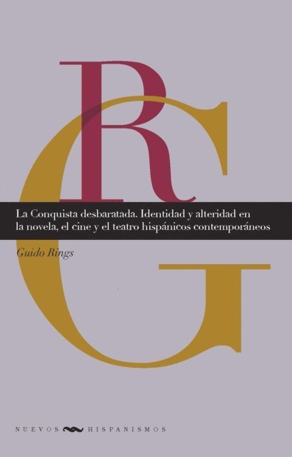 Guido Rings - La Conquista desbaratada, E-bok