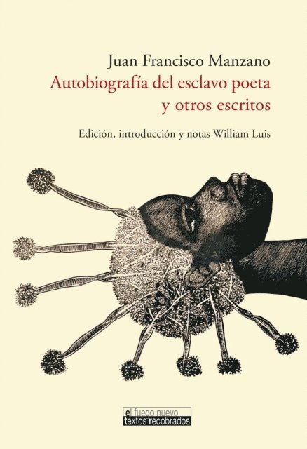 Juan Francisco Manzano - Autobiografía del esclavo poeta y otros escritos, E-bok
