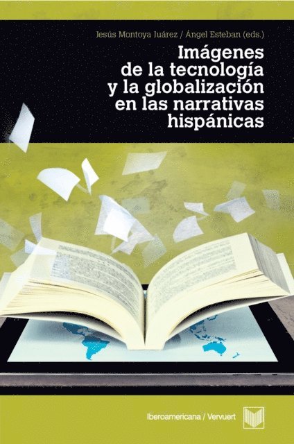 Angel Esteban, Jesus Montoya Juarez - Imágenes de la tecnología y la globalización en las narrativas, E-bok