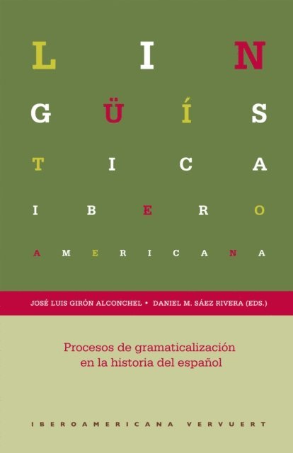 Daniel M. Saez Rivera, Jose Luis Giron Alconchel - Procesos de gramaticalización en la historia del español, E-bok