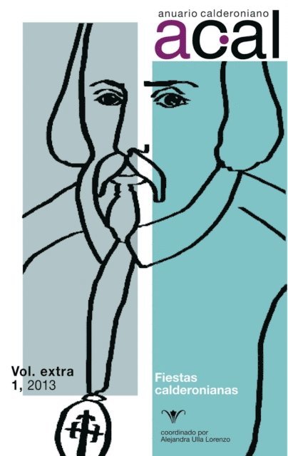 Pedro Calderon de la Barca, Alejandra Ulla Lorenzo - Anuario calderoniano, Vol extra 1, 2013, E-bok