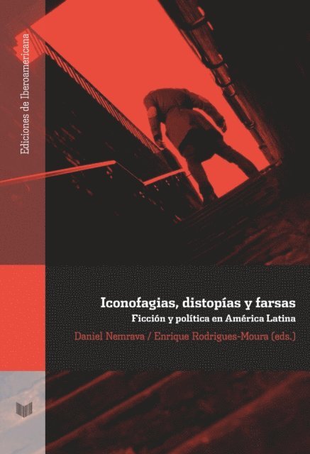 Enrique Rodrigues-Moura, Daniel Nemrava - Iconofagias, distopías y farsas, E-bok